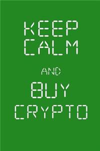 Keep Calm and Buy Crypto