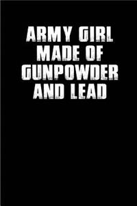 ARMY GIRL Made of Gunpowder and Lead