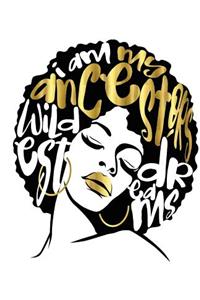 I Am My Ancestors Wildest Dreams: College Ruled Notebook (7.5 X 9.25) 200 Pages(college Notebook, Ruled Notebook,200 Page Composition Book,200 Page Journal,200 Page Notebook,200 Ruled Paper)