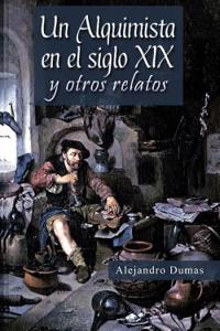 Un Alquimista en el Siglo XIX y Otros Relatos
