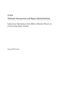 Laboratory Simulation of the Effect of Rocket Thrust on a Precessing Space Vehicle