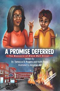 Promised Deferred: The Massacre of Black Wall Street