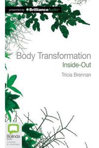 Body Transformation Inside-Out