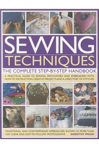 Sewing Techniques the Complete Step-by-step Handbook