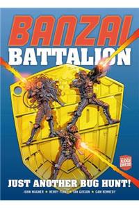 Banzai Battalion: Just Another Bug Hunt!