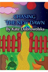 Chasing the New Dawn