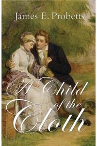 A Child of the Cloth