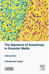 Signature of Anisotropy in Granular Media