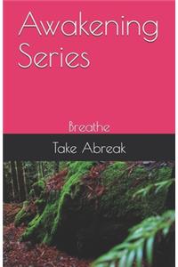 Awakening Series