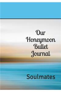 Our Honeymoon Bullet Journal
