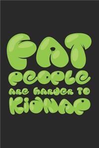 Fat People Are Harder to Kidnap