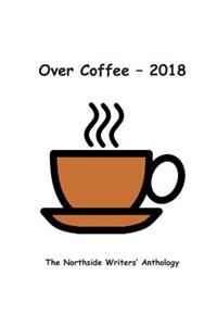 Over Coffee 2018