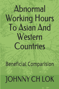 Abnormal Working Hours To Asian And Western Countries