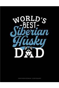 World's Best Siberian Husky Dad