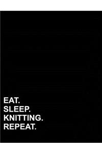 Eat Sleep Knitting Repeat: Graph Paper Notebook: 1/2 Inch Squares, Blank Graphing Paper with Borders