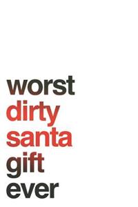 Worst Dirty Santa Gift Ever