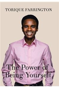 The Power of Being Yourself