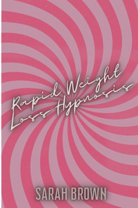 Rapid Weight Loss Hypnosis