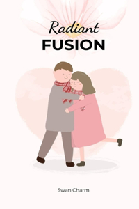 Radiant Fusion