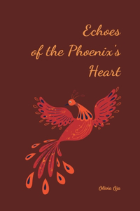 Echoes of the Phoenix's Heart