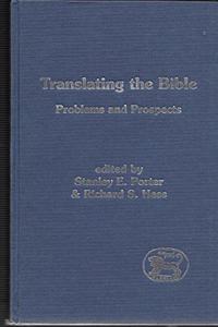 Translating the Bible: Problems and Prospects: No. 173 (Journal for the Study of the Old Testament Supplement S.)