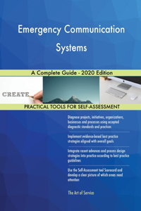 Emergency Communication Systems A Complete Guide - 2020 Edition