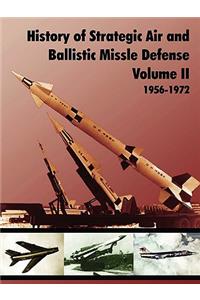 History of Strategic and Ballistic Missle Defense, Volume II