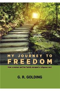 My Journey to Freedom