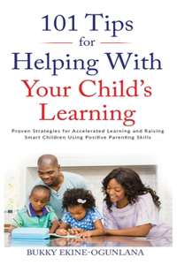 101 Tips For Helping With Your Child's Learning