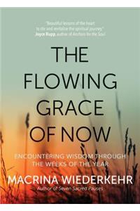The Flowing Grace of Now