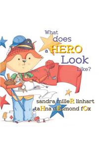 What Does A Hero Look Like?