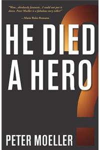 He Died a Hero?