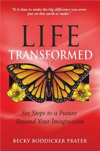 Life Transformed