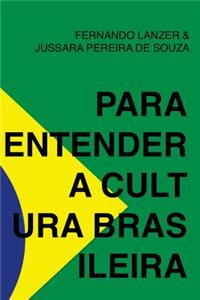 Para entender a cultura brasileira