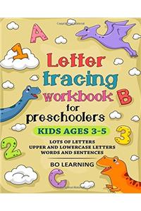 Letter Tracing Workbook for Preschoolers (Kids Ages 3-5)