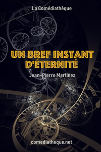 bref instant d'éternité