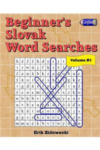 Beginner's Slovak Word Searches - Volume 5