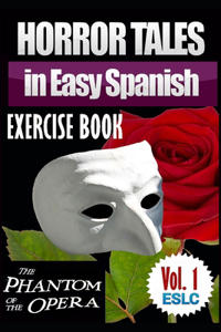 Horror Tales in Easy Spanish Exercise Book