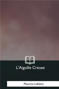 L'Aiguille Creuse