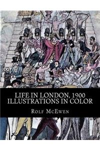 Life in London, 1900 - Illustrations in Color