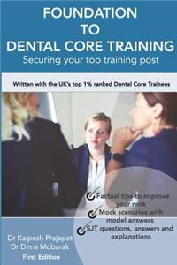 Foundation To Dental Core Training - Securing Your Top Training Post