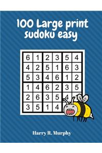 100 Large Print Sudoku Easy