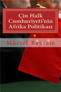 Çin Halk Cumhuriyeti'nin Afrika Politikası