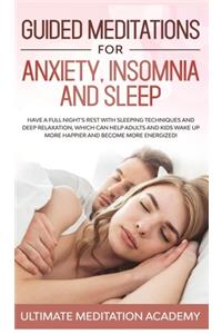 Guided Meditations for Anxiety, Insomnia and Sleep