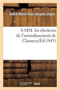 A MM. Les Électeurs de l'Arrondissement de Clamecy