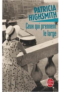 Ceux Qui Prennent Le Large