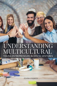 Understanding Multicultural Young Entrepreneurs