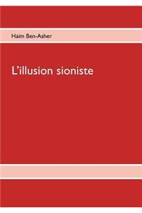 L'Illusion Sioniste