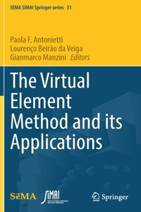 Virtual Element Method and Its Applications