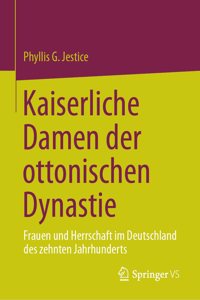 Kaiserliche Damen Der Ottonischen Dynastie